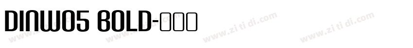 DINW05 BOLD字体转换